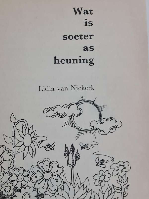 Wat is soeter as heuning: deur Lidia van Niekerk wenke en resepte boek