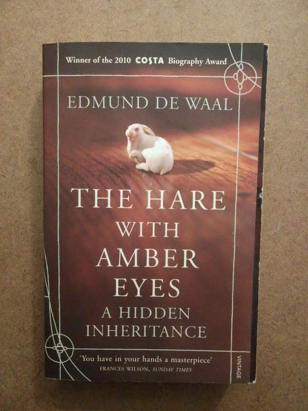 Edmund De Waal - The Hare with Amber eyes