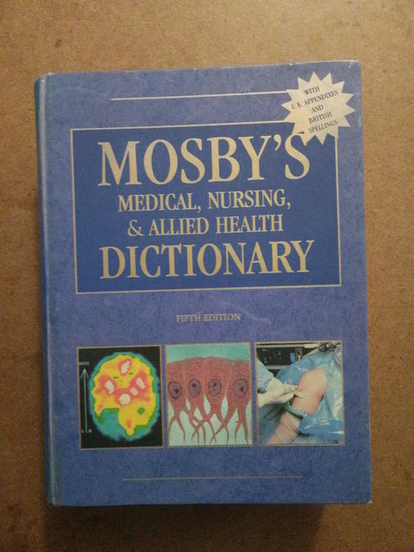 Mosby's - Medical, Nursing, & Allied Health Dictionary