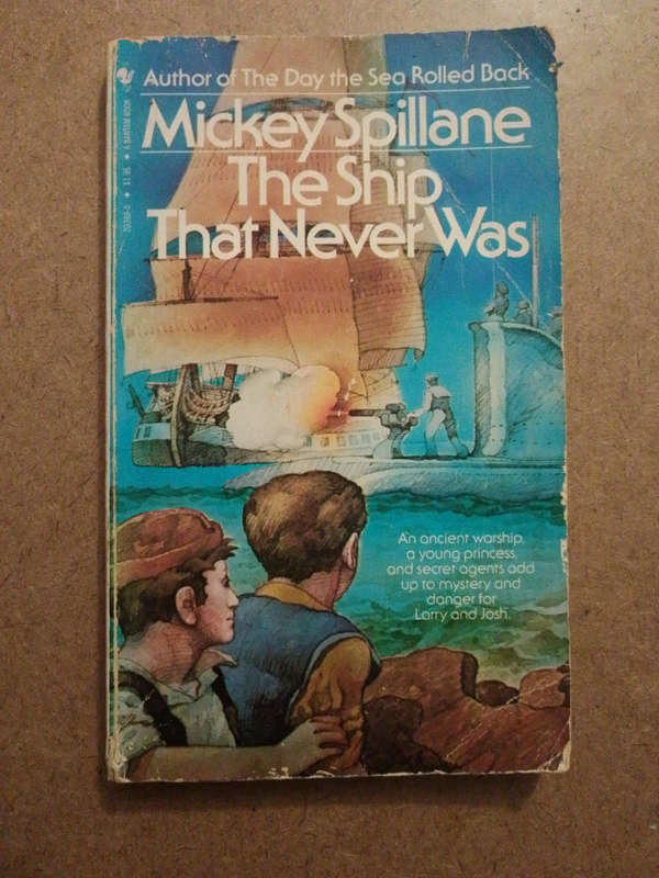 mickey Spillane - The Ship That Never Was