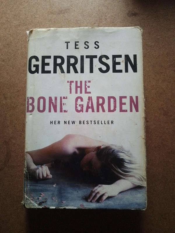 Tess Gerritsen - The Bone Garden