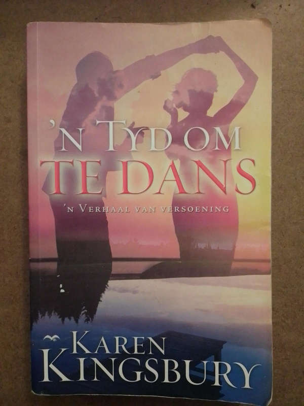 Karen Kingsbury - ñ Tyd om te Dans