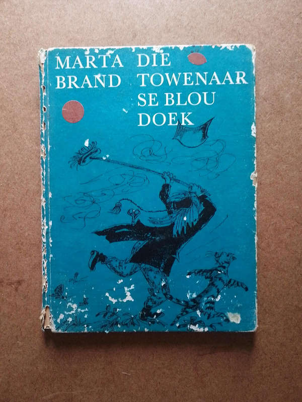 Die Towenaar se blou doek - Marta Brand first edition