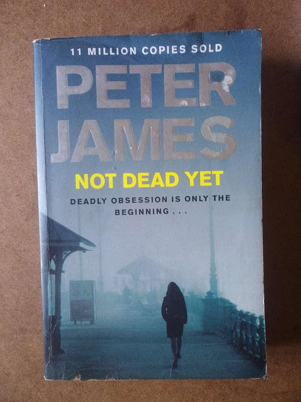 Peter James - Not Dead Yet
