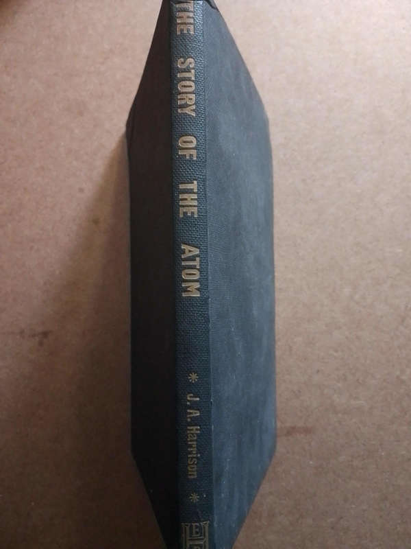 The story of the atom - J.A.Harrison first edition