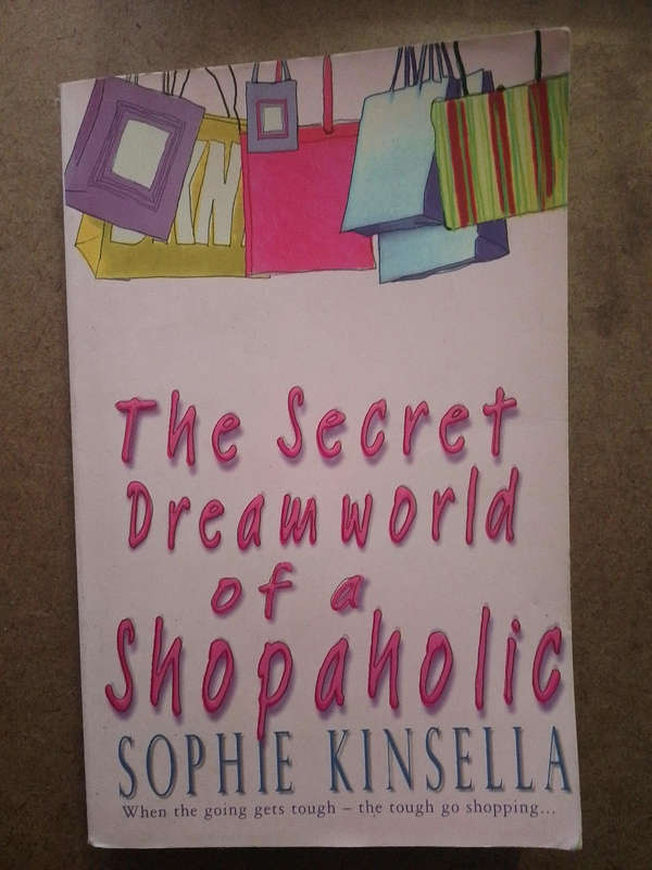 Sophie Kinsella - the Secret Dreamworld of a Shopaholic
