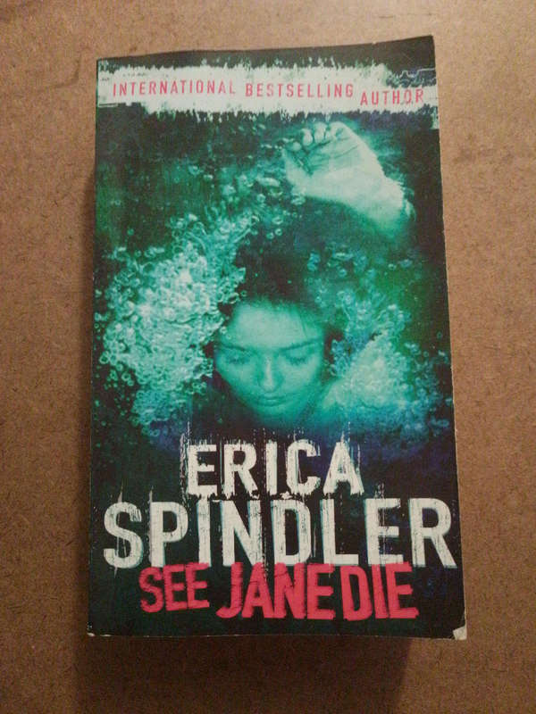 Erica Spindler - see Jane Die