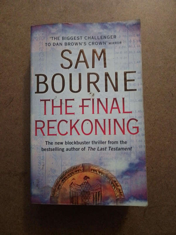Sam Bourne - the Final Reckoning