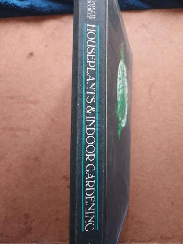 The Complete Book of House Plants & indoor gardening