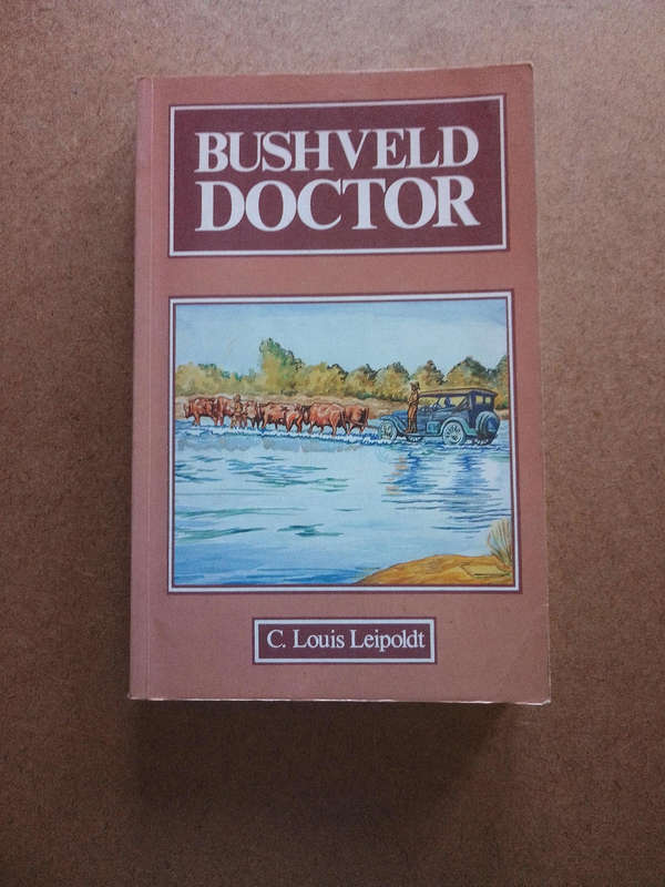 Bushveld Doctor C. Louis Leipoldt
