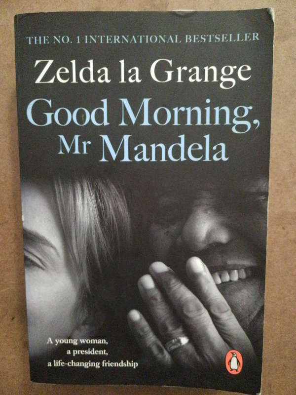 Zelda la Grange - Good Morning, Mr Mandela