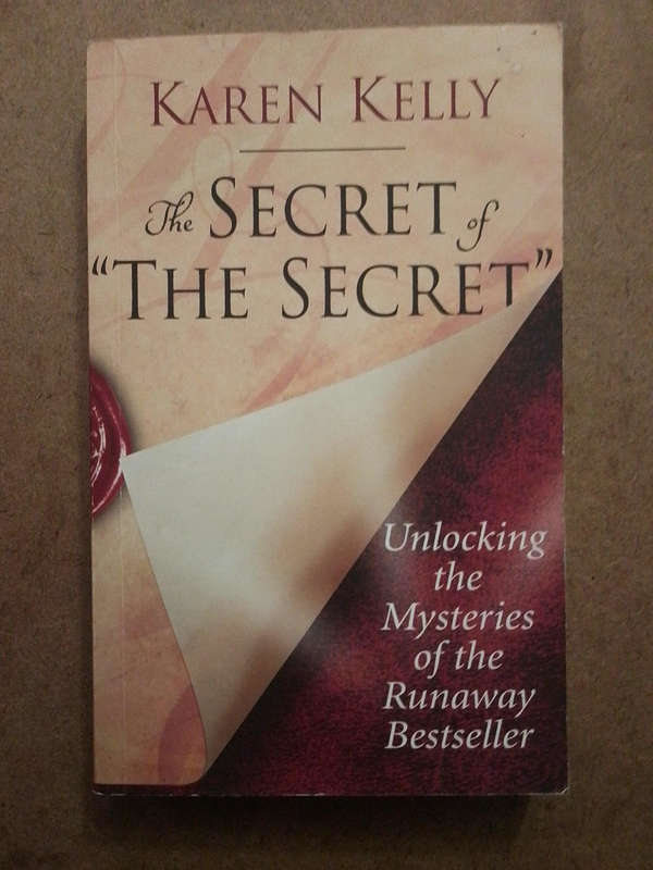 Karen Kelly - the secret of " the Secret"