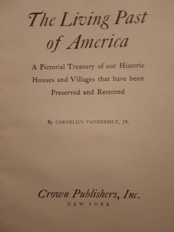 The Living Past of America - by Cornelius Vanderbilt  1955 edition