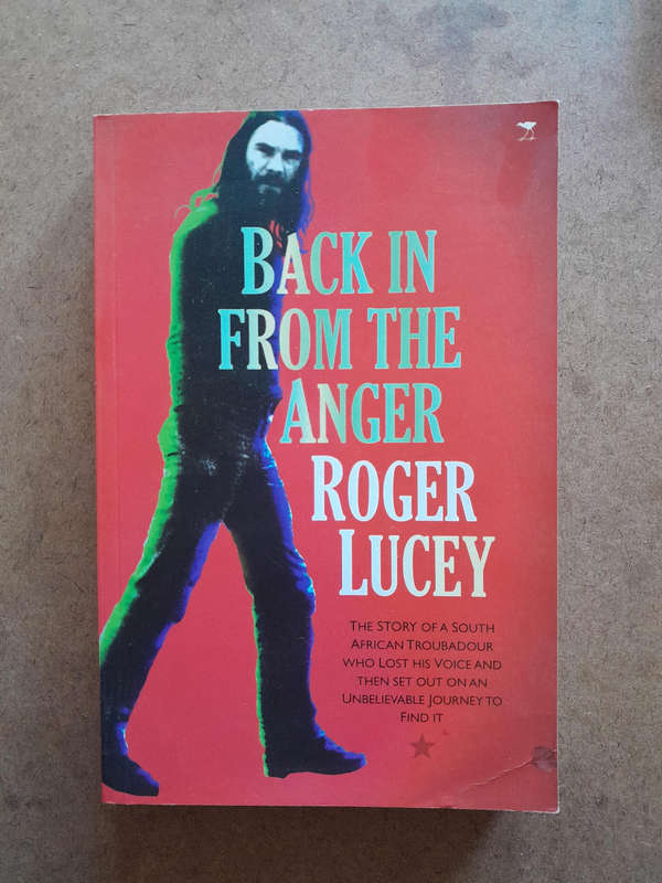 Roger Lucey - Back in from the anger