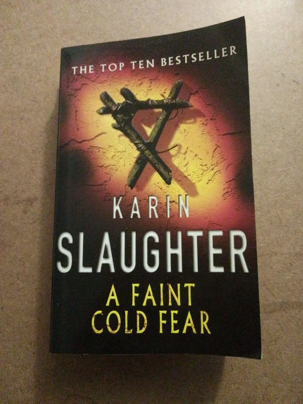 Karin Slaughter - a faint cold fear