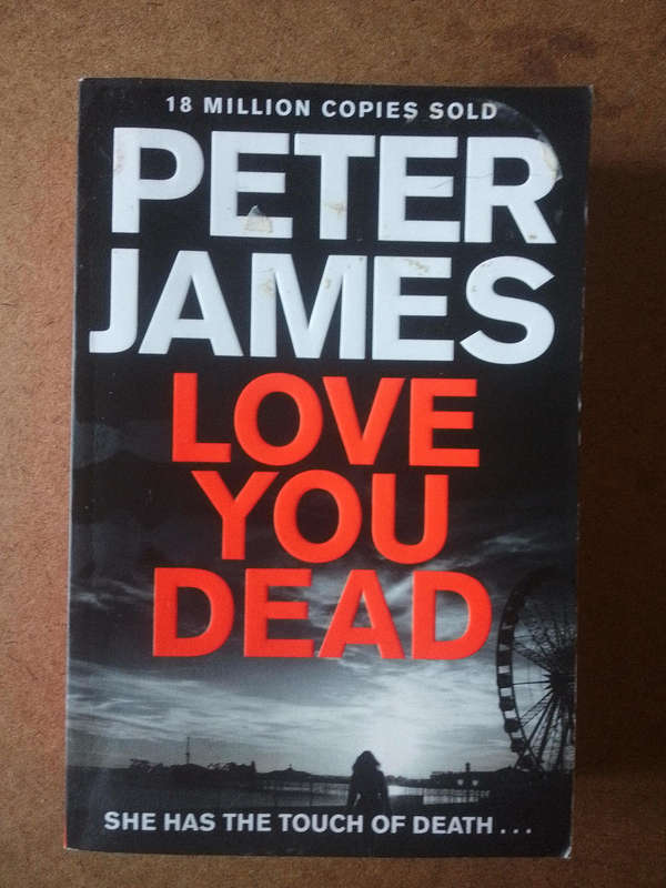 Peter James - Love you Dead