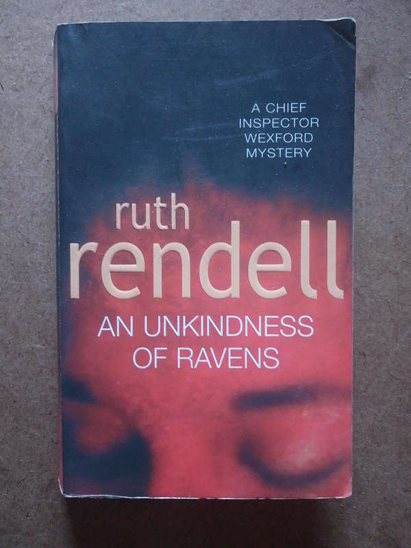 Ruth Rendell - an unkindness of Ravens