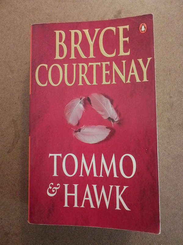 Bryce Courtenay - Tommo & Hawk