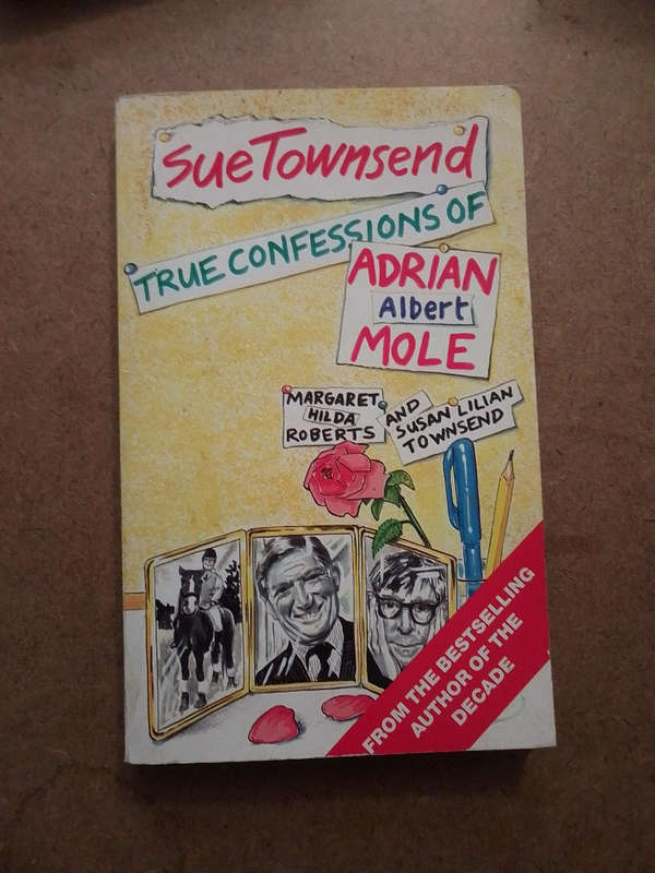 Sue Townsend -true confessions of Adrian Mole