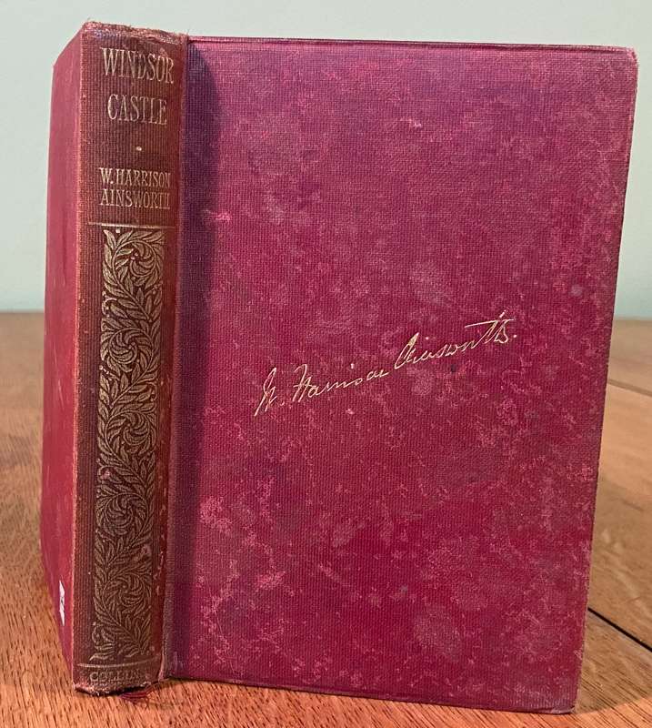 WINDSOR CASTLE by W. HARRISON AINSWORTH - COLLINS CLEAR-TYPE PRESS ANNE BOLEYN - JANE SEYMOUR