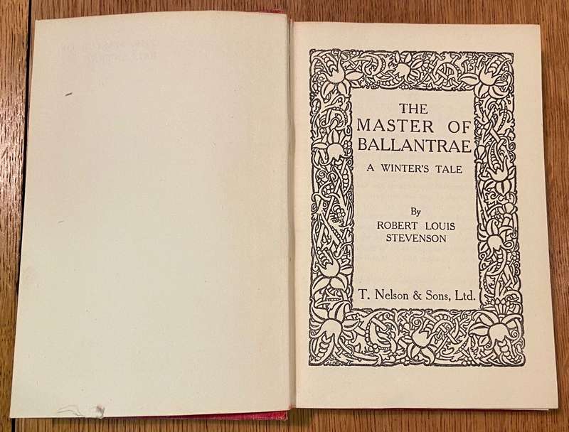 THE MASTER OF BALLANTRAE - A WINTER'S TALE by ROBERT LOUIS STEVENSON - T. NELSON & SONS