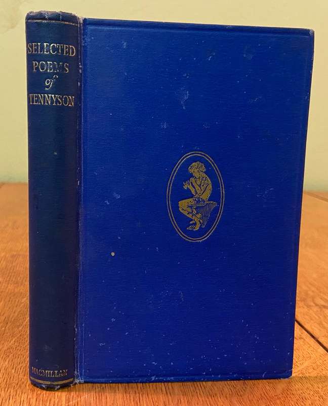 SELECTED POEMS of TENNYSON - EDITED SIR JOHN SQUIRE - MACMILLAN & CO. LTD - 1959