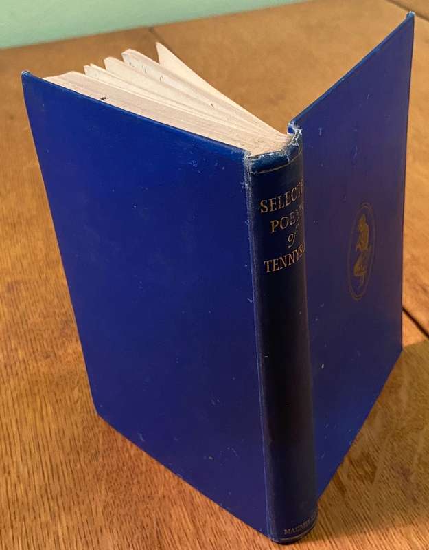 SELECTED POEMS of TENNYSON - EDITED SIR JOHN SQUIRE - MACMILLAN & CO. LTD - 1959
