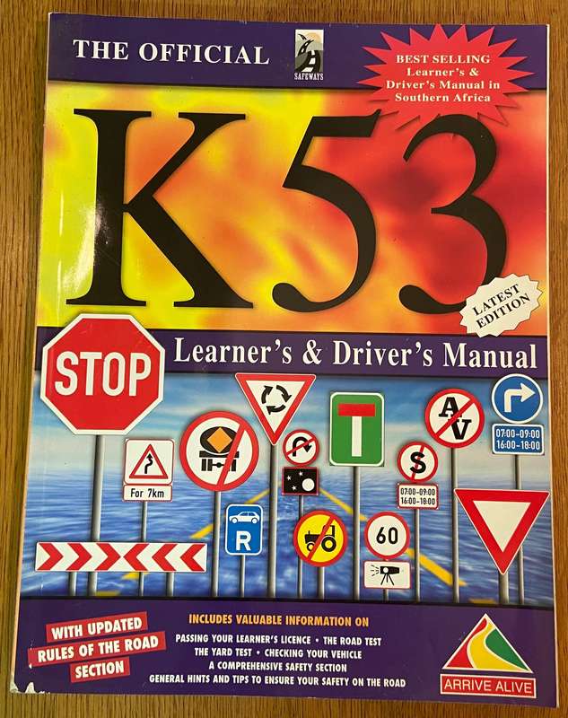 THE OFFICIAL K53 LEARNER'S & DRIVERS MANUAL - 5th EDITION - SAFEWAYS PUBLISHING.