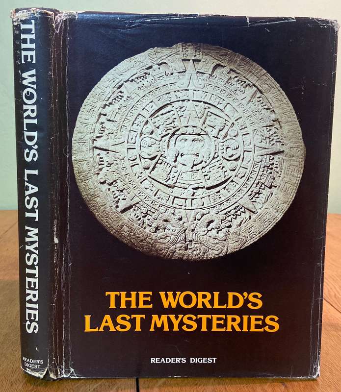 THE WORLD'S LAST MYSTERIES - READERS'S DIGEST - 1978 -