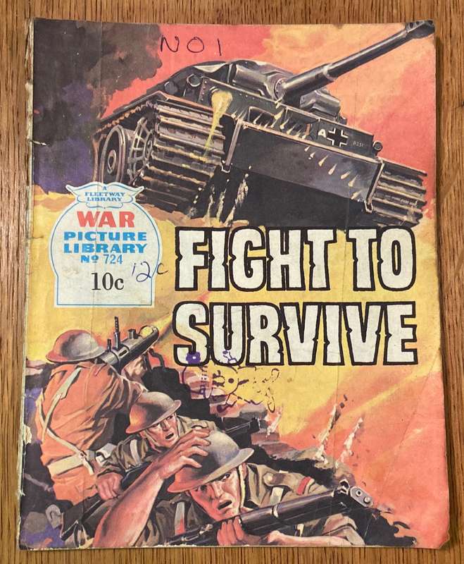 WAR PICTURE LIBRARY COMIC - No. 724 - FIGHT TO SURVIVE.
