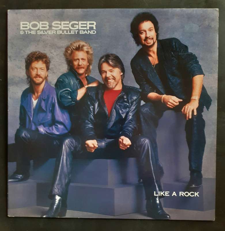 Bob Seger & The Silver Bullet Band - Like A Rock LP Vinyl Record - UK Pressing