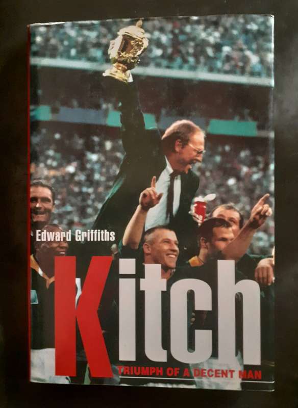 Kitch - Triumph of A Decent Man by Edward Griffiths (Hardcover)
