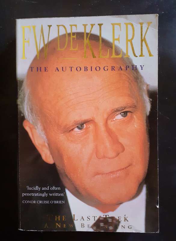 FW De Klerk : The Last Trek , A New Beginning - The Autobiography