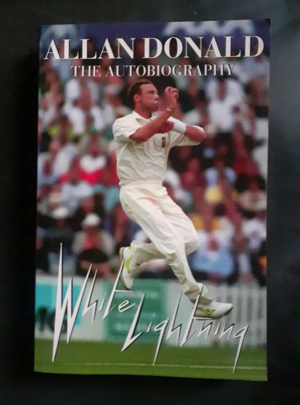 Allan Donald - The Autobiography : White Lightning