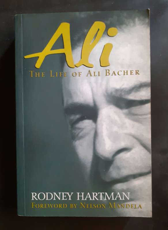 Ali - The Life of Ali Bacher by Rodney Hartman