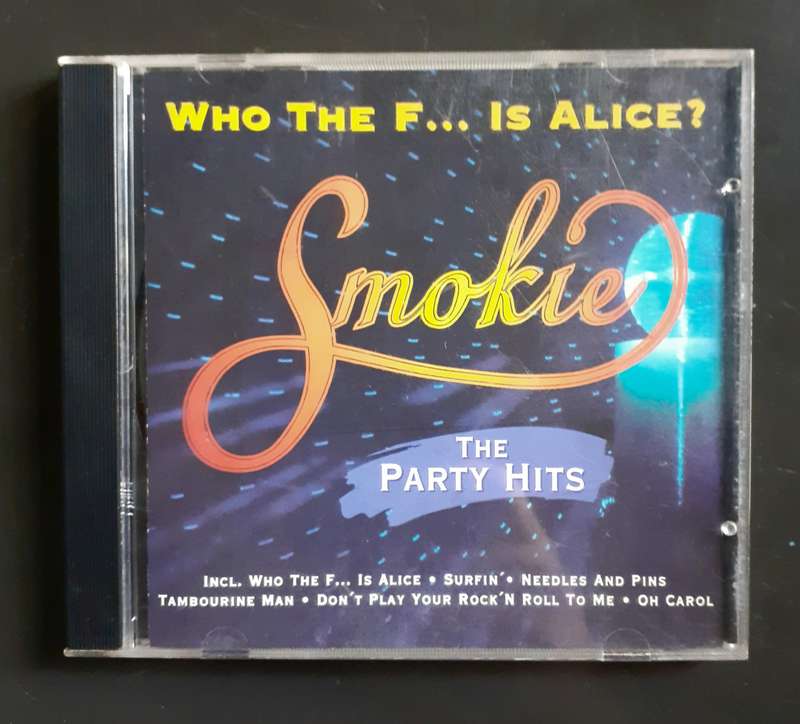 Smokie - Who The F... Is Alice? - The Party Hits (CD)
