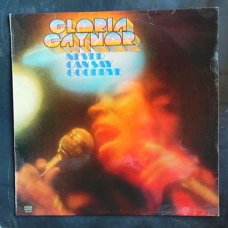 Gloria Gaynor - Never Can Say Goodbye LP Vinyl Record