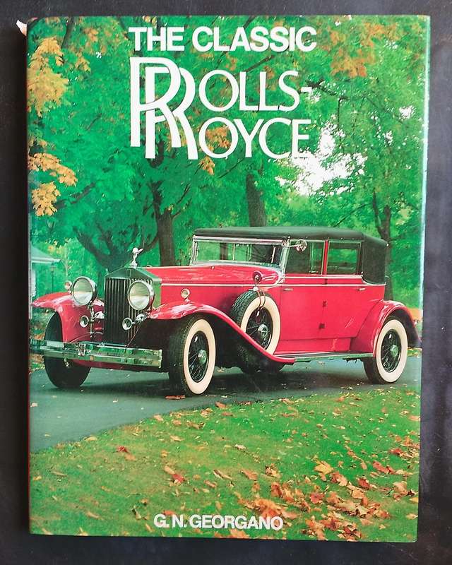 The Classic Rolls-Royce by G.N. Georgano (Hardcover)