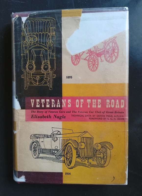 Veterans of The Road - The Story of Veteran Car Club of Great Britain by Elizabeth Nagle (Hardcover)