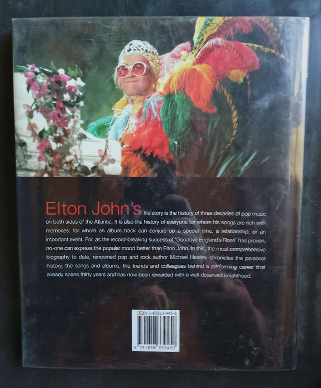 Elton John - The Life and Music of A Legendary Performer by Michael Heatley