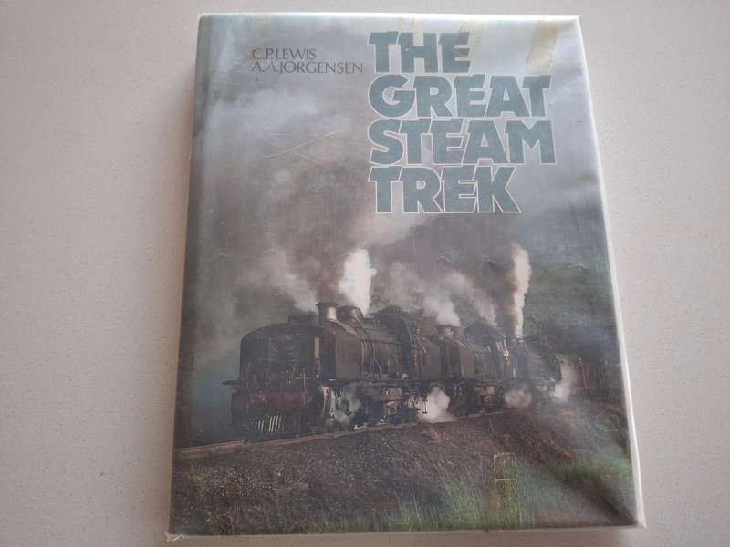 THE GREAT STEAM TREK SOUTH AFRICAN RAILWAYS BOOK