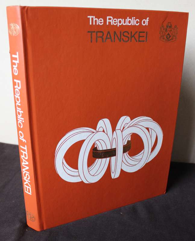 THE REPUBLIC OF TRANSKEI. First edition 1976. Chris van Rensburg Publications.