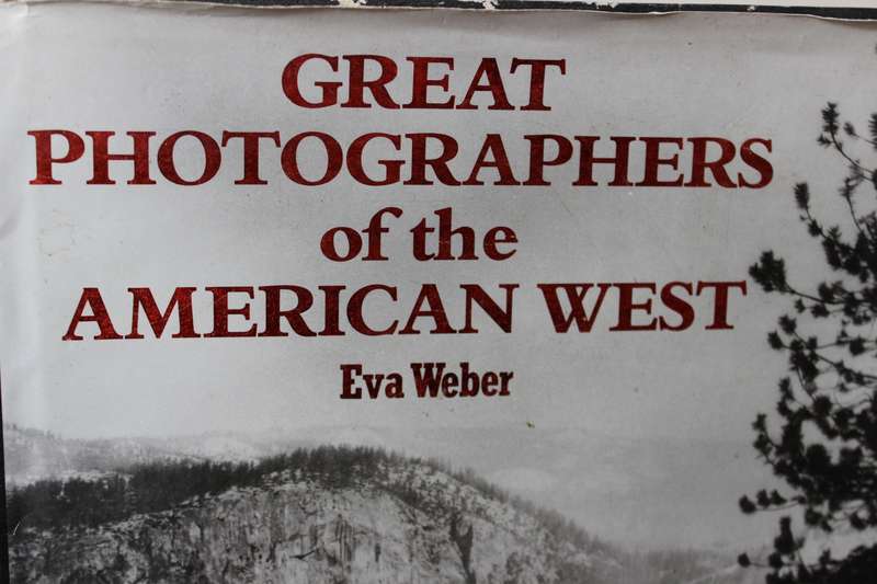 GREAT PHOTOGRAPHERS OF THE AMERICAN WEST. Eva Weber.