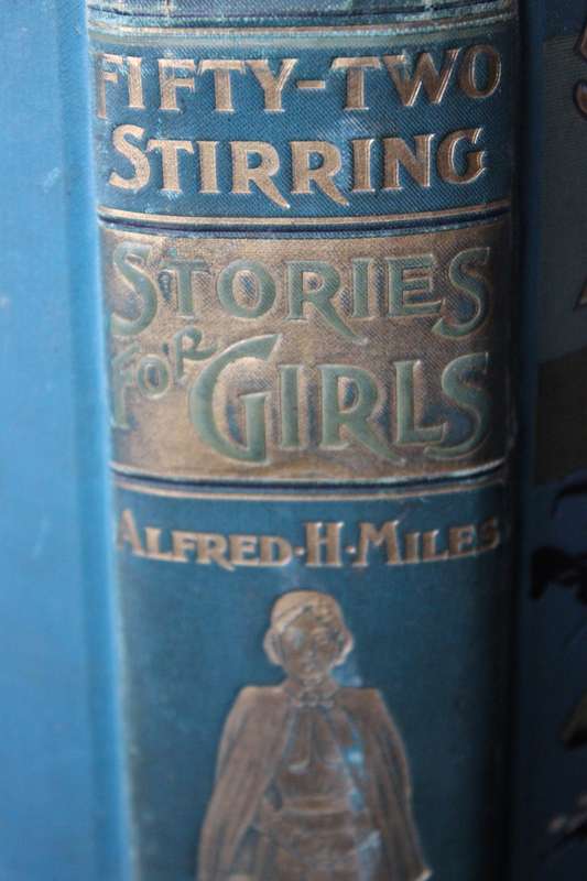 52 STIRRING STORIES FOR GIRLS. Alfred H. Miles.