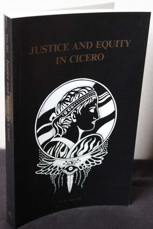 JUSTICE AND EQUITY IN CICERO. D.H. van Zyl.