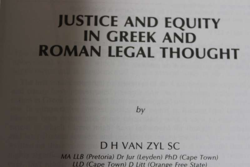 JUSTICE AND EQUITY IN GREEK AND ROMAN LEGAL THOUGHT.  D.H. van Zyl.