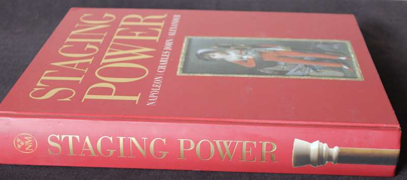 STAGING POWER. Napoleon/Charles John/Alexander.