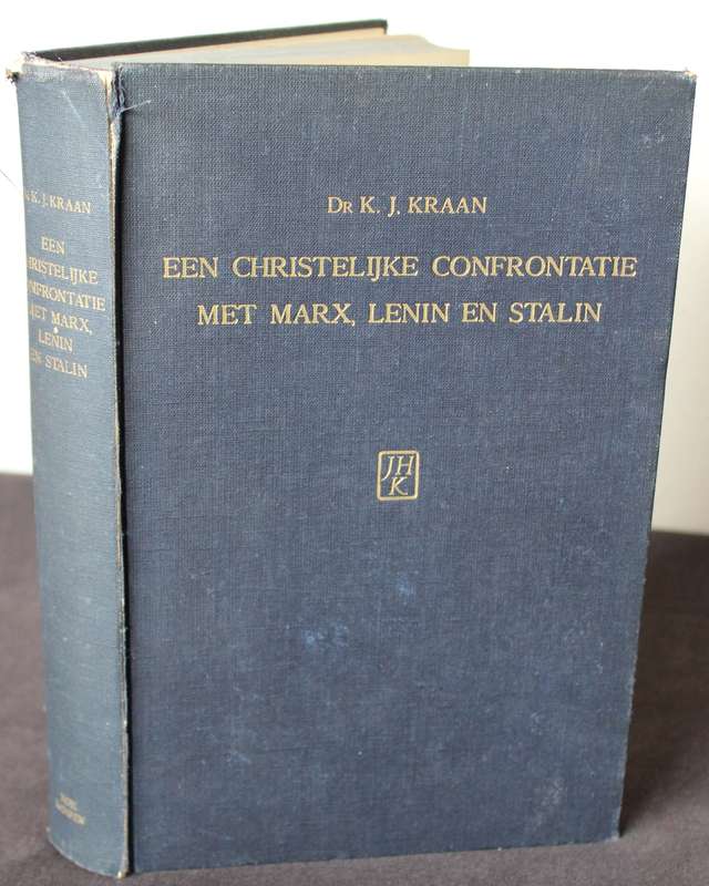 EEN CHRISTELIJKE CONFRONTATIE met Marx, Lenin en Stalin. Dr. K.J. Kraan. (Nederlands)