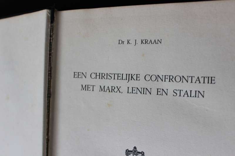 EEN CHRISTELIJKE CONFRONTATIE met Marx, Lenin en Stalin. Dr. K.J. Kraan. (Nederlands)