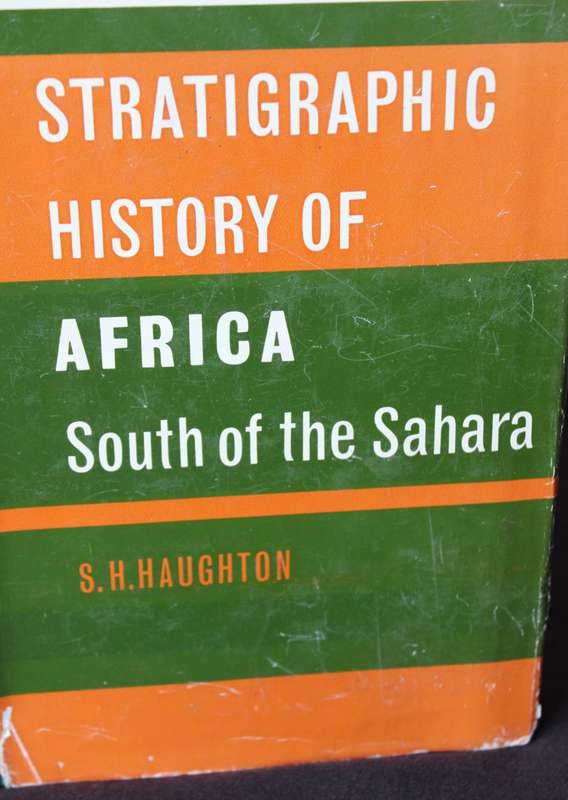 STRATIGRAPHIC HISTORY OF AFRICA SOUTH OF THE SAHARA by S.H. Haughton.